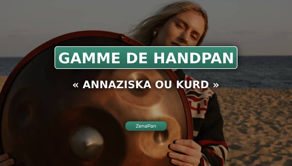 The Annaziska or Kurd handpan range